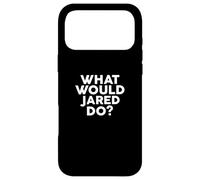 Carcasa para iPhone 17 Pro MAX What Would Jared Do? Nombre de la Camiseta