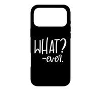 Carcasa para iPhone 17 Pro MAX Whatever Sign That Says Whatever Sarcastic Saying What Ever