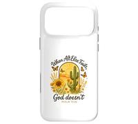 Carcasa para iPhone 17 Pro MAX When All Else Fails God Doesn'T Psalm 73:26 Sunflower Cactus