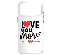 Carcasa para iPhone 17 Pro MAX When I Say I Love You More Sign Love You Most The End I Win