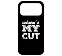 Carcasa para iPhone 17 Pro MAX Where Is My Cut I Love Money Muéstrame El Dinero Meme Divertido
