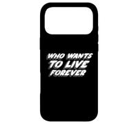 Carcasa para iPhone 17 Pro MAX Who Wants to Live Forever | Cita de la canción Musical de 1980