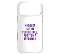 Carcasa para iPhone 17 Pro MAX Whoever Has My Voodoo Doll, Put It On A Treadmill Exercise