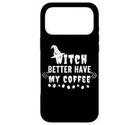 Carcasa para iPhone 17 Pro MAX Witch Better Have My Coffee Halloween For Witch Coffee Lover