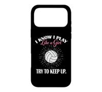Carcasa para iPhone 17 Pro MAX Womens I Know I Play Like A Girl Try Keep Up Volleyball