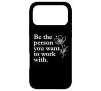 Carcasa para iPhone 17 Pro MAX Work Wife Coworker Boss Be The Person You Want to Work with