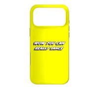 Carcasa para iPhone 17 Pro MAX Wow Realmente Puedes Bailar | Dancing Dances Dancer