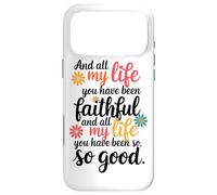 Carcasa para iPhone 17 Pro MAX Y Toda Mi Vida Has Sido Fiel Y Toda Mi Vida