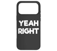 Carcasa para iPhone 17 Pro MAX Yeah Right Funny Comedy