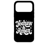 Carcasa para iPhone 17 Pro MAX Yeehaw y Amen Chica Cristiana del Sur Religiosa