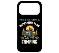 Carcasa para iPhone 17 Pro MAX Yes I do Have Retirement Plan Camping Camper Retired Camp