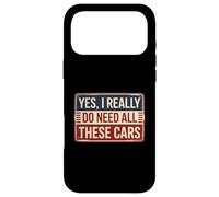 Carcasa para iPhone 17 Pro MAX Yes I Really Do Need All These Cars