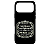 Carcasa para iPhone 17 Pro MAX Yo Estoy contigo, no te desanimes, Porque yo Soy tu Dios Isaías 41