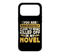 Carcasa para iPhone 17 Pro MAX You Are Dangerously Close To Being Killed Off In My Novel
