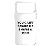 Carcasa para iPhone 17 Pro MAX You Can't ASUME I Have A MOM Regalos