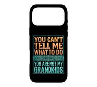 Carcasa para iPhone 17 Pro MAX You Can't Tell Me What To Do You Are Not My Grandkids