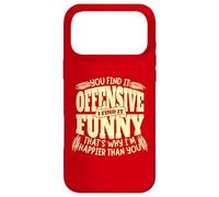 Carcasa para iPhone 17 Pro MAX You Find it Offensive Funny I'm Happier Sarcastic Humor