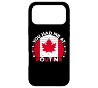Carcasa para iPhone 17 Pro MAX You Had Me At Poutine Canadian Fries Canada Flag Home Pride