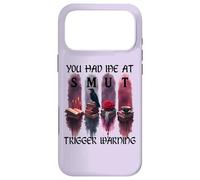 Carcasa para iPhone 17 Pro MAX You Had Me at Trigger Warning Dark Romance Smut Book Smutt