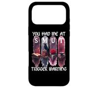 Carcasa para iPhone 17 Pro MAX You Had Me at Trigger Warning Dark Romance Smutty Book Smut