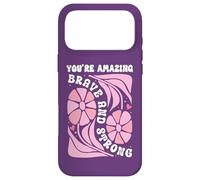 Carcasa para iPhone 17 Pro MAX You'Re Amazing Strong and Brave Women You Are Strong Enough