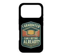 Carcasa para iPhone 17 Pro Me gradué ¿Ya Puedo jubilarme? Divertida Cita de destrucción Diversión