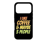 Carcasa para iPhone 17 Pro Me Gusta el café y Tal Vez 3 Personas - Amante del café