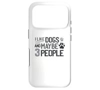 Carcasa para iPhone 17 Pro Me Gustan los Perros y Tal Vez 3 Personas - Amante de los Perros - Dueño de Perro Divertido