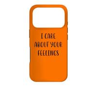 Carcasa para iPhone 17 Pro Me importan Tus Sentimientos Funny Idea White Lie Party