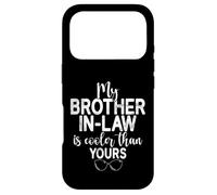 Carcasa para iPhone 17 Pro Mi cuñado es más Genial Que el tuyo Cuñado