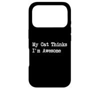 Carcasa para iPhone 17 Pro Mi Gato Piensa Que Soy Impresionante Citas Divertidas