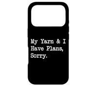 Carcasa para iPhone 17 Pro Mi Lana y yo Tenemos Planes, lo Siento, Frases Divertidas de artesanía