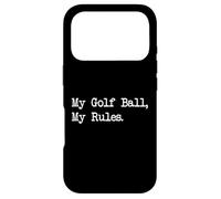 Carcasa para iPhone 17 Pro Mi Pelota de Golf, mis Reglas, Frases Divertidas de golfistas, Ropa