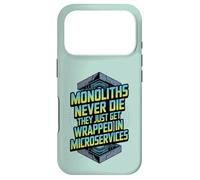 Carcasa para iPhone 17 Pro Monoliths Never Die Funny Software Architecture Desarrollador