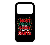 Carcasa para iPhone 17 Pro Most Likely to Get Sassy with Santa Funny Christmas Humor
