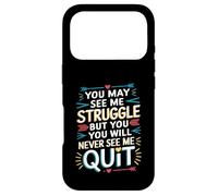 Carcasa para iPhone 17 Pro Motivational You May See Me Struggle, Inspiration Saying Men