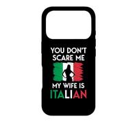 Carcasa para iPhone 17 Pro Mujer Italiana Bandera You Don't Scare Me My Wife Is Italian
