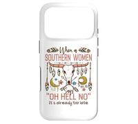 Carcasa para iPhone 17 Pro Mujeres del Sur Diciendo Oh Hell No Funny Country Humor Boho