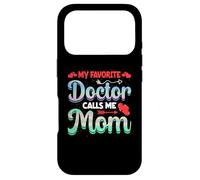 Carcasa para iPhone 17 Pro My Favorite Doctor Calls Me Mom Mothers Day For Mommy