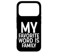 Carcasa para iPhone 17 Pro My Favorite Word Is Family Time Gift For Moms Dads Families