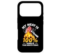 Carcasa para iPhone 17 Pro My Meat Is 100 Going In Your Mouth Today, Divertida Parrilla a la Parrilla