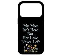 Carcasa para iPhone 17 Pro My Mom Isn'T Here But Her Love Never Left Memorial