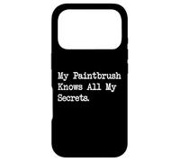 Carcasa para iPhone 17 Pro My Paintbrush Sabe Todos mis Secretos, Divertida Ropa para Pintar