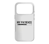 Carcasa para iPhone 17 Pro My Patience Loading Bar Sarcastic Funny Humor