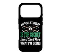 Carcasa para iPhone 17 Pro My Pool Strategy Is Top Secret I Don't Know What I'm Doing