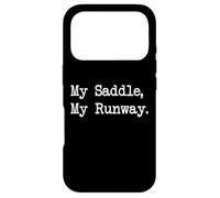 Carcasa para iPhone 17 Pro My Saddle My Runway Divertido Equitación Ecuestre Moda Humor