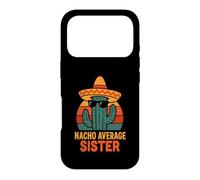 Carcasa para iPhone 17 Pro Nacho Average Sister Funny Sisters Cumpleaños Mujeres Niñas