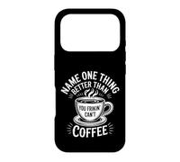 Carcasa para iPhone 17 Pro Name One Thing Better Than Coffee Obsesión de la cafeína |-