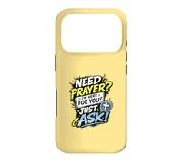 Carcasa para iPhone 17 Pro Need Prayer Just Ask I'm Here For You Christian Family Gifts
