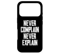 Carcasa para iPhone 17 Pro Never Complain Never Explain